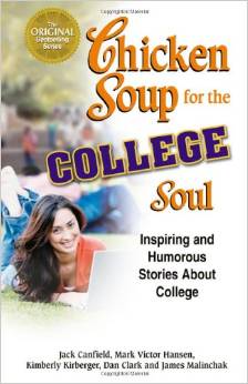 Chicken Soup for the College Soul: Inspiring and Humorous Stories About College