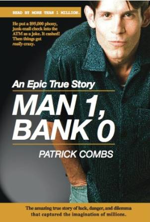 Man 1, Bank 0. A true story of luck, danger, dilemma and one man's epic, $95,000 battle with his bank