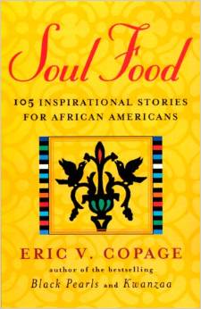 Soul Food: 105 Inspirational Stories for African Americans