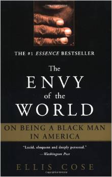 The Envy of the World: On Being a Black Man in America