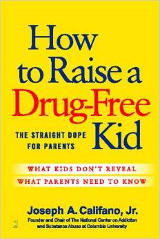 How to Raise a Drug-Free Kid: The Straight Dope for Parents
