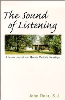The Sound of Listening: A Retreat from Thomas Merton's Hermitage