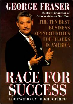 Race for Success: The Ten Best Business Opportunities For Blacks In America