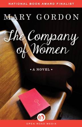 The Company of Women: A Novel
