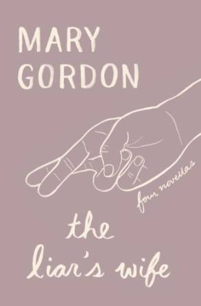 The Liar's Wife: Four Novellas