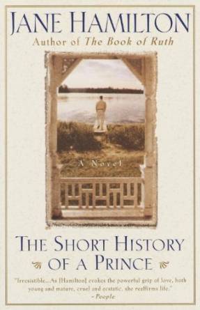 The Short History of a Prince: A Novel