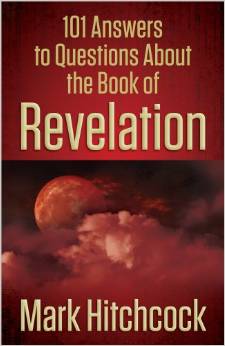 101 Answers to Questions About the Book of Revelation