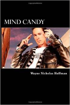 Mind Candy: The Power and Potential of The Human Mind (Volume 1)