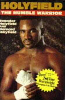 Holyfield : The Humble Warrior