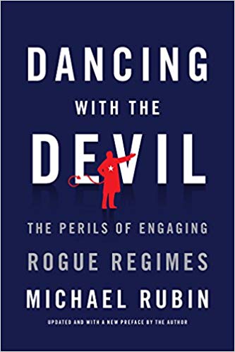Dancing with the Devil: The Perils of Engaging Rogue Regimes 