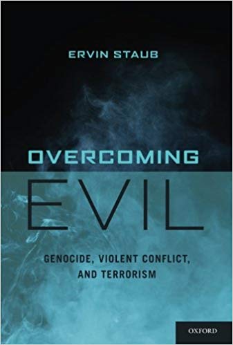 Overcoming Evil: Genocide, Violent Conflict, and Terrorism
