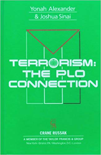 Terrorism: The PLO Connection (International Book Series on Terrorism)