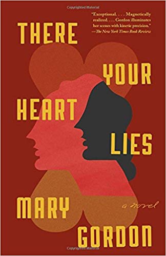 There Your Heart Lies: A Novel