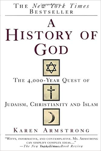 A History of God: The 4,000-Year Quest of Judaism, Christianity and Islam