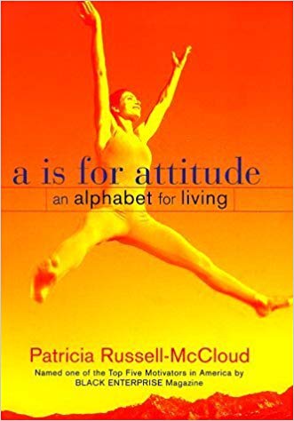 A is for Attitude: An Alphabet For Living Hardcover October 6, 1999