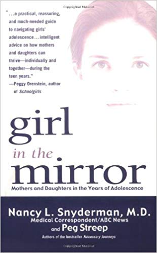 Girl in the Mirror: Mothers and Daughters in the Years of Adolescence