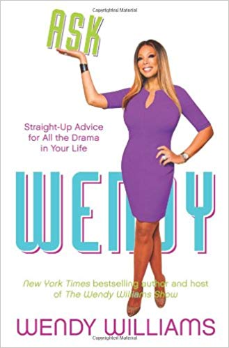 Ask Wendy: Straight-Up Advice for All the Drama In Your Life