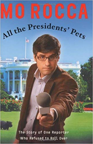 All the Presidents' Pets: The Story of One Reporter Who Refused to Roll Over