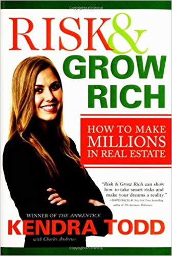 Risk & Grow Rich: How to Make Millions in Real Estate