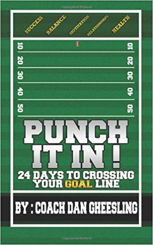 Punch It In: 24 Days To Crossing Your Goal Line