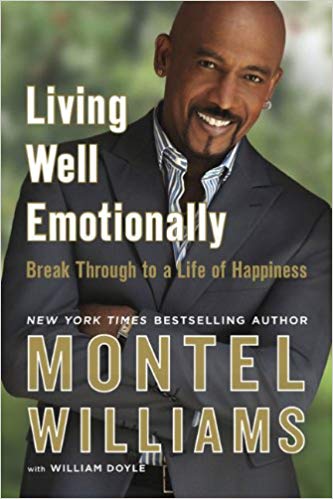 Living Well Emotionally: Break Through to a Life of Happiness