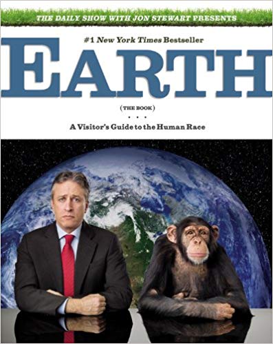 The Daily Show with Jon Stewart Presents Earth (The Book): A Visitor's Guide to the Human Race 