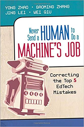 Never Send a Human to Do a Machine's Job: Correcting the Top 5 EdTech Mistakes