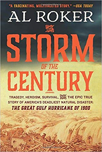 The Storm of the Century: Tragedy, Heroism, Survival, and the Epic True Story of America's Deadliest Natural Disaster: The Great Gulf Hurricane of 1900