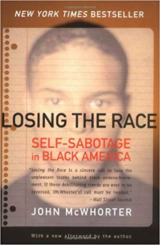 Losing the Race: Self-Sabotage in Black America