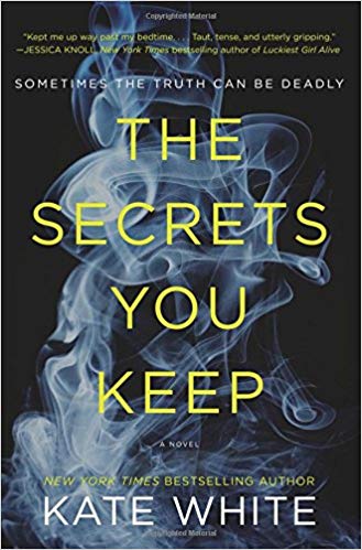 The Secrets You Keep: A Novel
