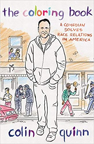 The Coloring Book: A Comedian Solves Race Relations in America