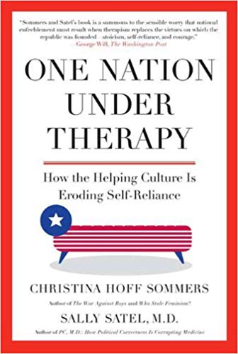 One Nation Under Therapy: How the Helping Culture Is Eroding Self-Reliance