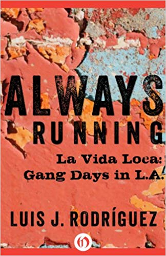 Always Running: La Vida Loca: Gang Days in L.A.