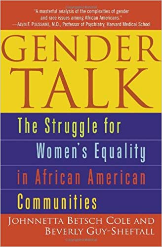 Gender Talk: The Struggle For Women's Equality in African American Communities