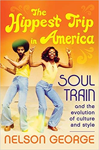 The Hippest Trip in America: Soul Train and the Evolution of Culture & Style