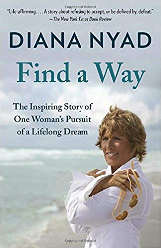 Find a Way: The Inspiring Story of One Woman's Pursuit of a Lifelong Dream