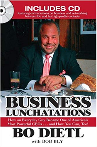 Business Lunchatations: How an Everyday Guy Became One of America's Most Colorful CEOs...andHow You Can, Too!