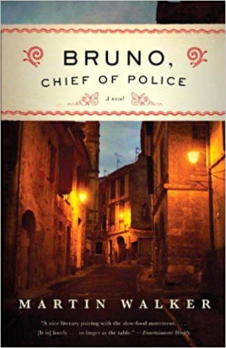 Bruno, Chief of Police: A Novel of the French Countryside [1] (Bruno Chief Of Police)