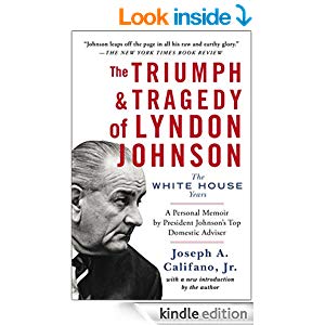 The Triumph & Tragedy of Lyndon Johnson: The White House Years
