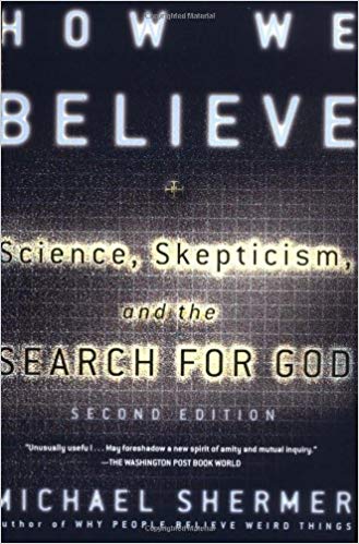 How We Believe: Science, Skepticism, and the Search for God