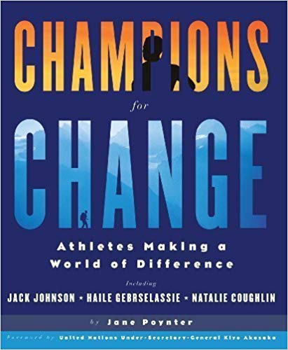 Champions for Change : Athletes Making a World of Difference