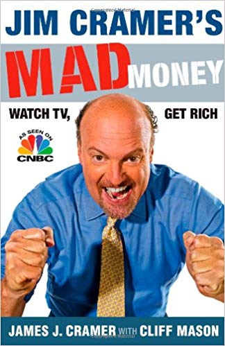 Jim Cramer's Mad Money: Watch TV, Get Rich