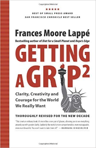 Getting A Grip 2: Clarity, Creativity and Courage for the World We Really Want