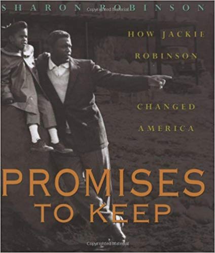 Promises to Keep: How Jackie Robinson Changed America