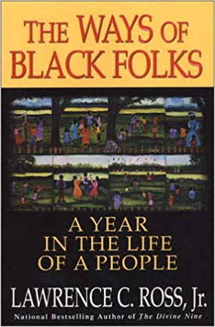The Ways Of Black Folks: A Year in the Life of a People