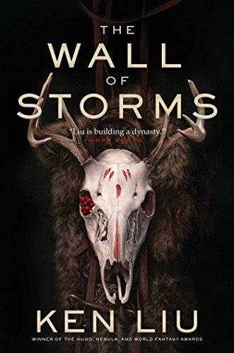 The Wall of Storms (The Dandelion Dynasty Book 2) 
