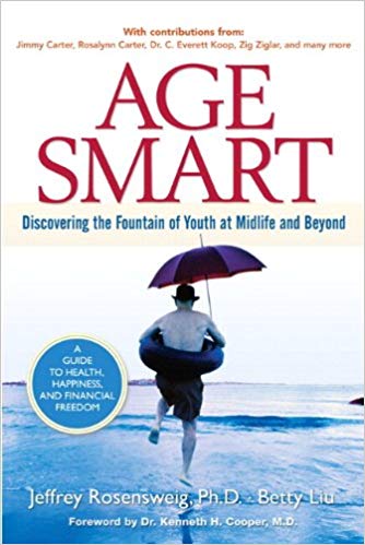 Age Smart: Discovering the Fountain of Youth at Midlife and Beyond (paperback)