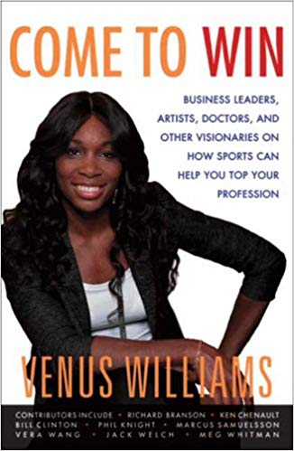 Come to Win: Business Leaders, Artists, Doctors, and Other Visionaries on How Sports Can Help You Top Your Profession