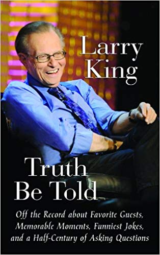 Truth Be Told: Off the Record About Favorite Guests, Memorable Moements, Funniest Jokes, and Half Century of Asking Questions (Center Point Platinum Nonfiction)
