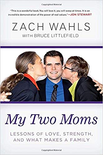My Two Moms: Lessons of Love, Strength, and What Makes a Family